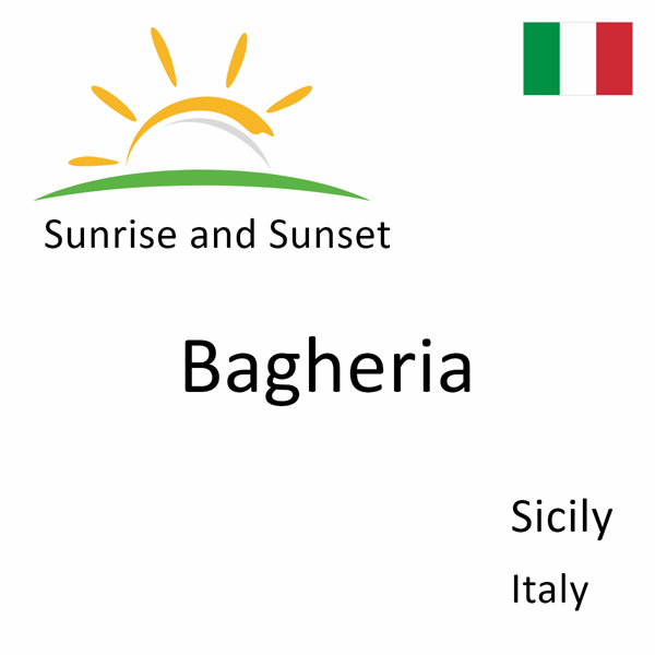 Sunrise and sunset times for Bagheria, Sicily, Italy