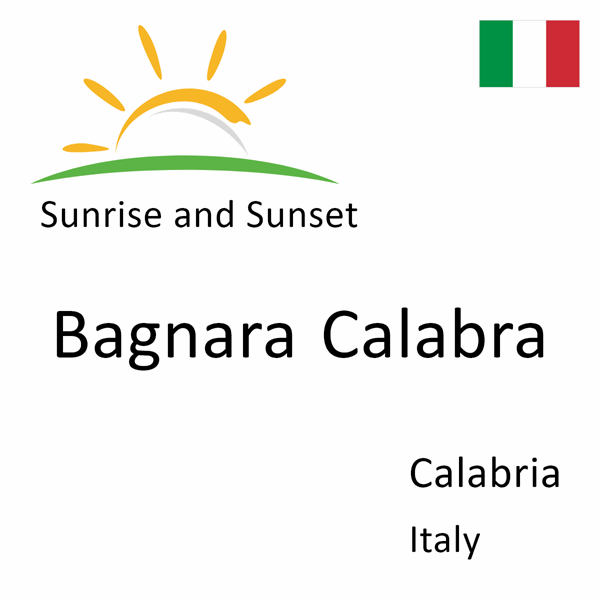 Sunrise and sunset times for Bagnara Calabra, Calabria, Italy