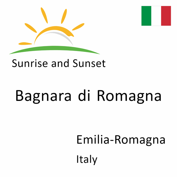 Sunrise and sunset times for Bagnara di Romagna, Emilia-Romagna, Italy