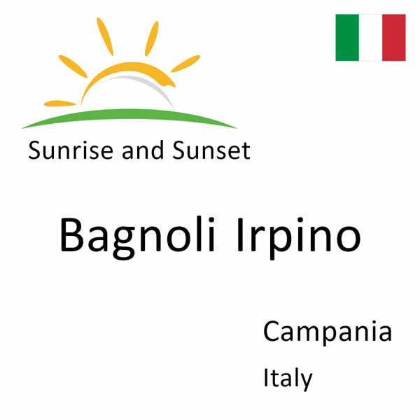 Sunrise and sunset times for Bagnoli Irpino, Campania, Italy