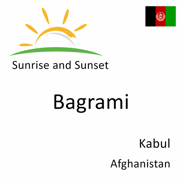 Sunrise and sunset times for Bagrami, Kabul, Afghanistan