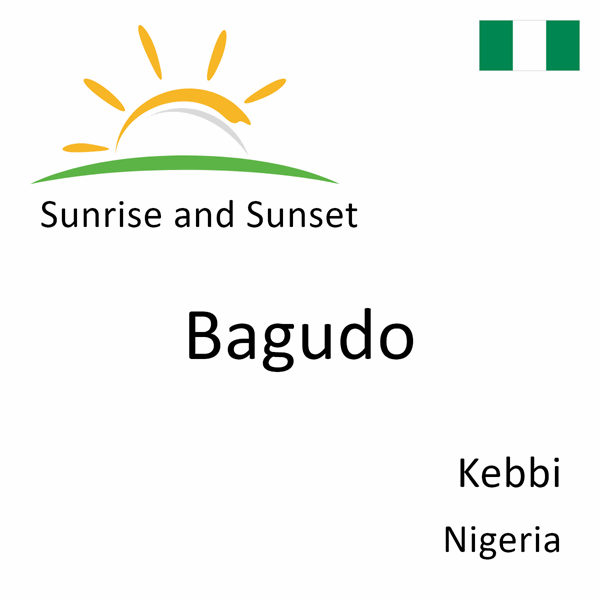 Sunrise and sunset times for Bagudo, Kebbi, Nigeria