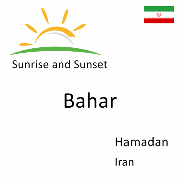 Sunrise and sunset times for Bahar, Hamadan, Iran