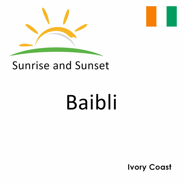 Sunrise and sunset times for Baibli, Ivory Coast