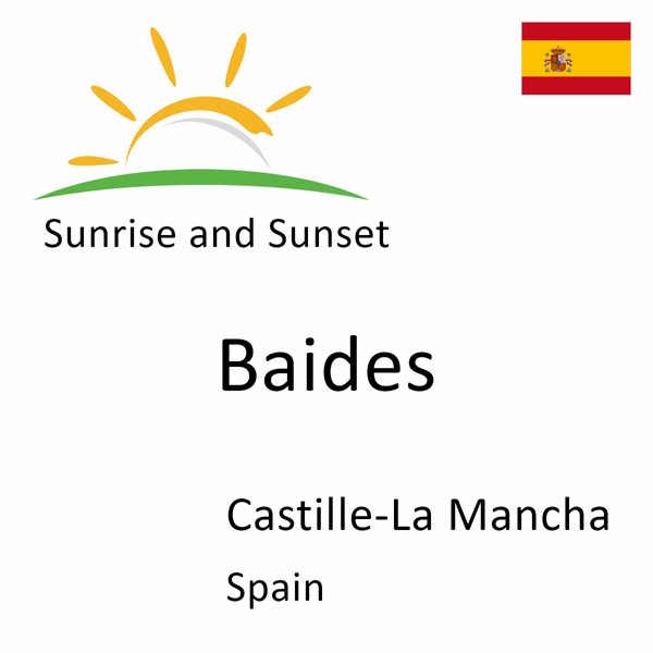 Sunrise and sunset times for Baides, Castille-La Mancha, Spain