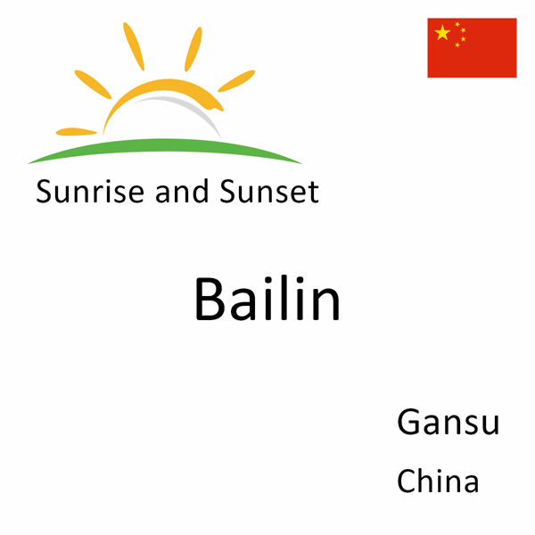 Sunrise and sunset times for Bailin, Gansu, China