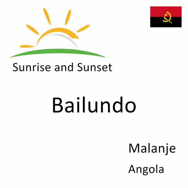 Sunrise and sunset times for Bailundo, Malanje, Angola
