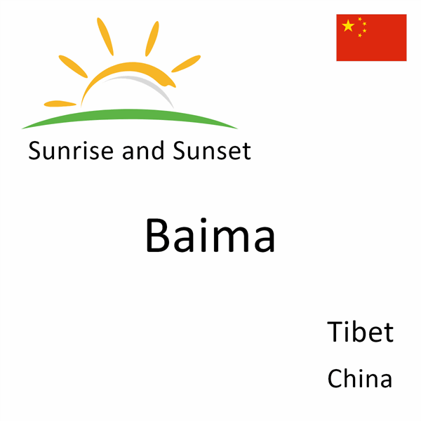 Sunrise and sunset times for Baima, Tibet, China