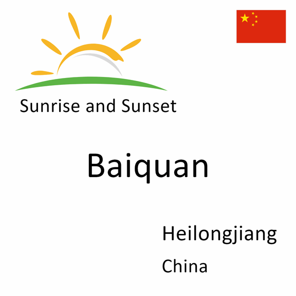 Sunrise and sunset times for Baiquan, Heilongjiang, China