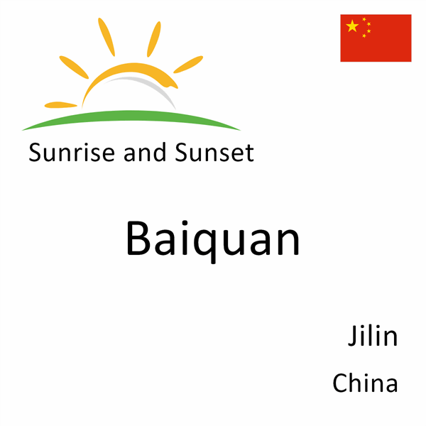 Sunrise and sunset times for Baiquan, Jilin, China