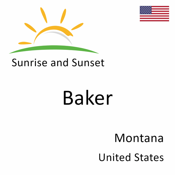 Sunrise and sunset times for Baker, Montana, United States
