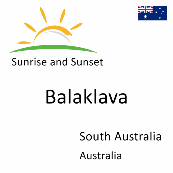 Sunrise and sunset times for Balaklava, South Australia, Australia