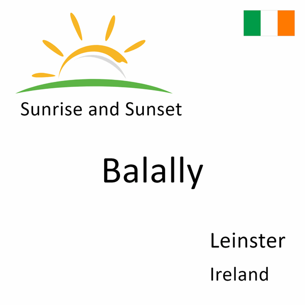 Sunrise and sunset times for Balally, Leinster, Ireland