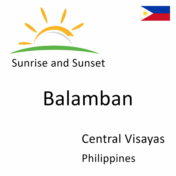 Sunrise and sunset times for Balamban, Central Visayas, Philippines