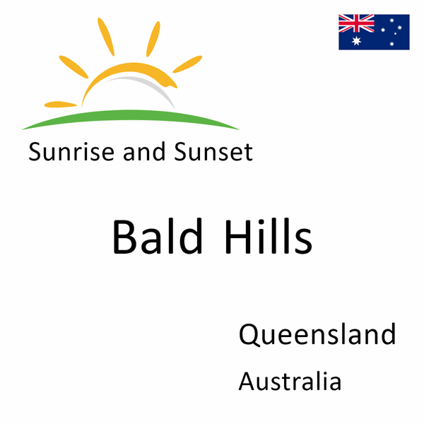 Sunrise and sunset times for Bald Hills, Queensland, Australia