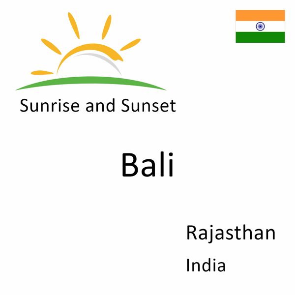 Sunrise and sunset times for Bali, Rajasthan, India