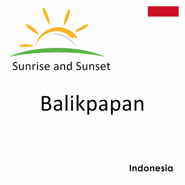 Sunrise and sunset times for Balikpapan, Indonesia