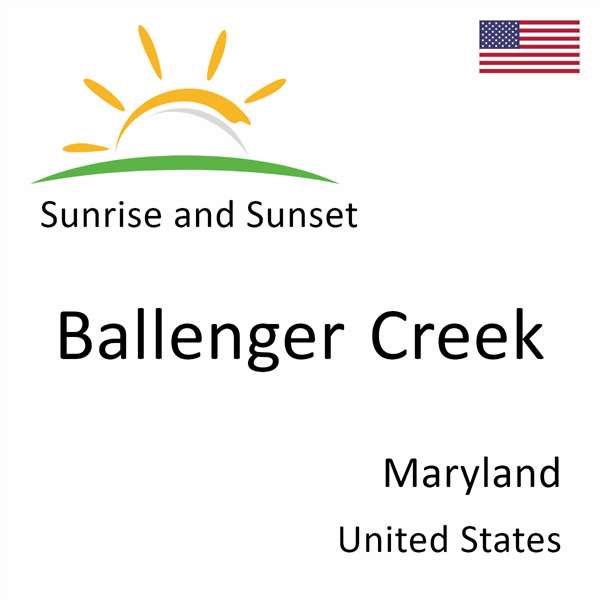 Sunrise and sunset times for Ballenger Creek, Maryland, United States