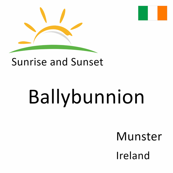 Sunrise and sunset times for Ballybunnion, Munster, Ireland