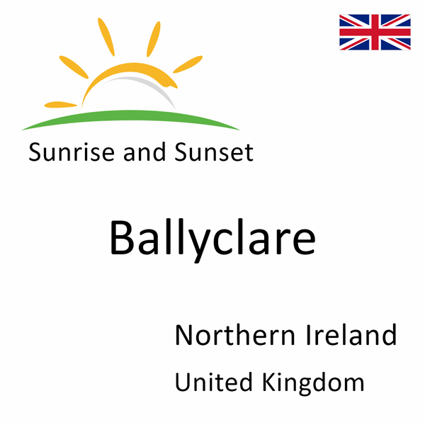 Sunrise and sunset times for Ballyclare, Northern Ireland, United Kingdom
