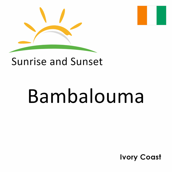 Sunrise and sunset times for Bambalouma, Ivory Coast