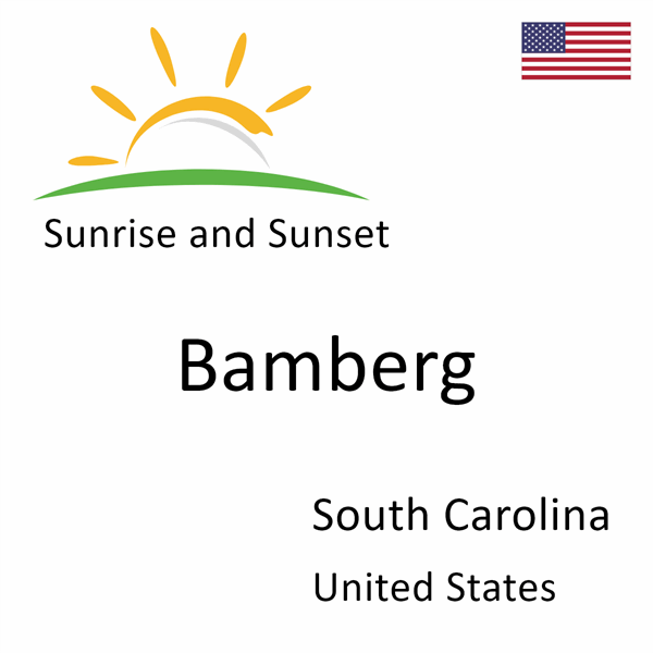 Sunrise and sunset times for Bamberg, South Carolina, United States