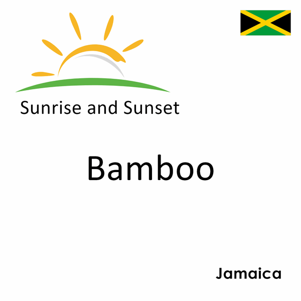 Sunrise and sunset times for Bamboo, Jamaica