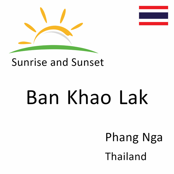 Sunrise and sunset times for Ban Khao Lak, Phang Nga, Thailand