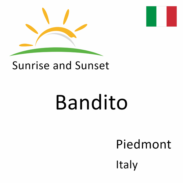 Sunrise and sunset times for Bandito, Piedmont, Italy