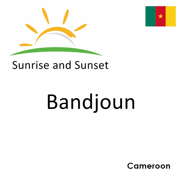 Sunrise and sunset times for Bandjoun, Cameroon
