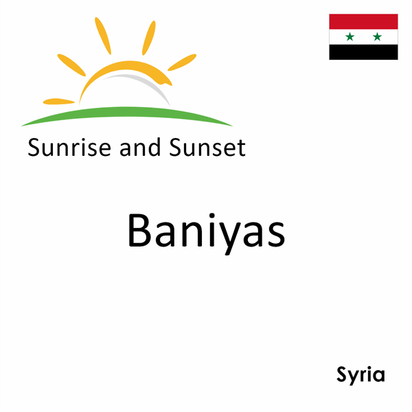 Sunrise and sunset times for Baniyas, Syria