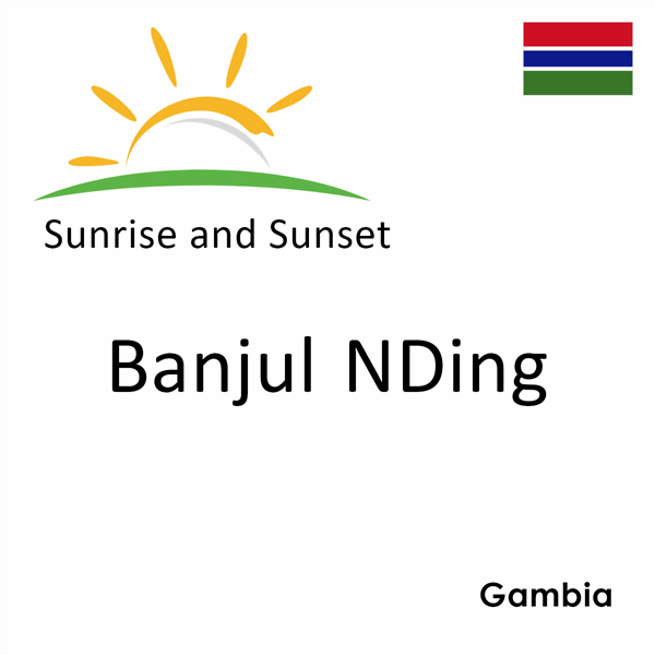 Sunrise and sunset times for Banjul NDing, Gambia