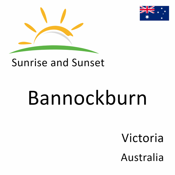 Sunrise and sunset times for Bannockburn, Victoria, Australia