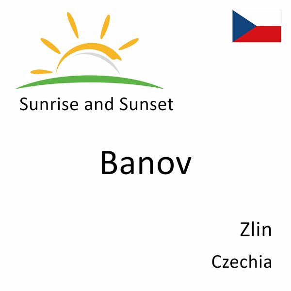 Sunrise and sunset times for Banov, Zlin, Czechia