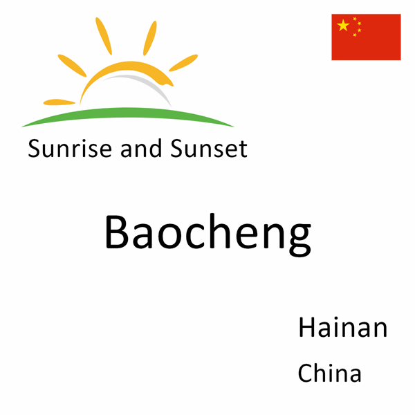 Sunrise and sunset times for Baocheng, Hainan, China