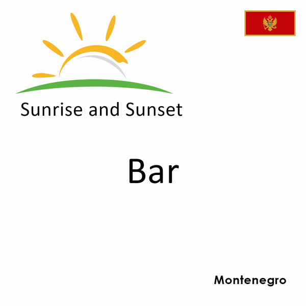 Sunrise and sunset times for Bar, Montenegro