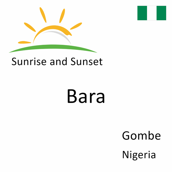 Sunrise and sunset times for Bara, Gombe, Nigeria