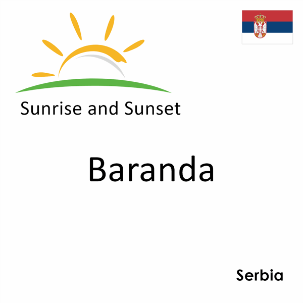 Sunrise and sunset times for Baranda, Serbia