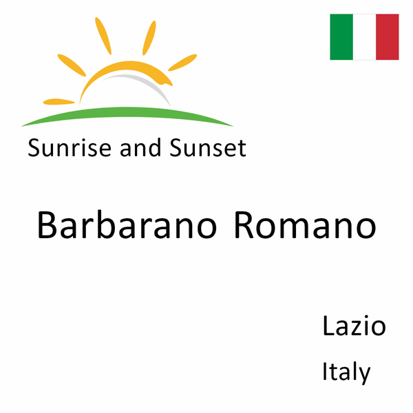 Sunrise and sunset times for Barbarano Romano, Lazio, Italy