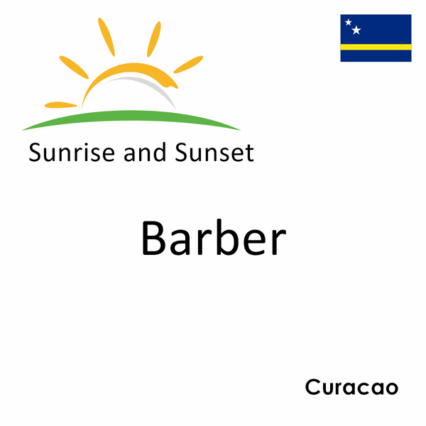 Sunrise and sunset times for Barber, Curacao