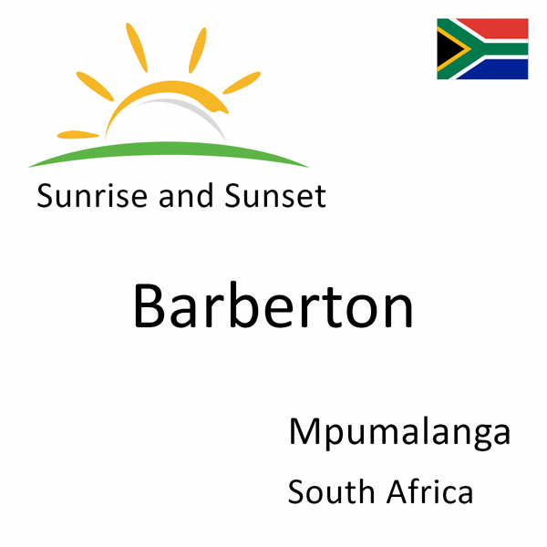 Sunrise and sunset times for Barberton, Mpumalanga, South Africa
