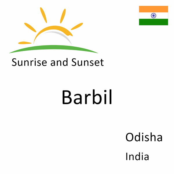 Sunrise and sunset times for Barbil, Odisha, India