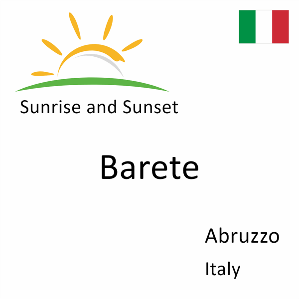 Sunrise and sunset times for Barete, Abruzzo, Italy