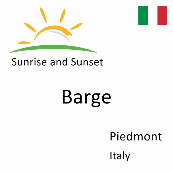 Sunrise and sunset times for Barge, Piedmont, Italy