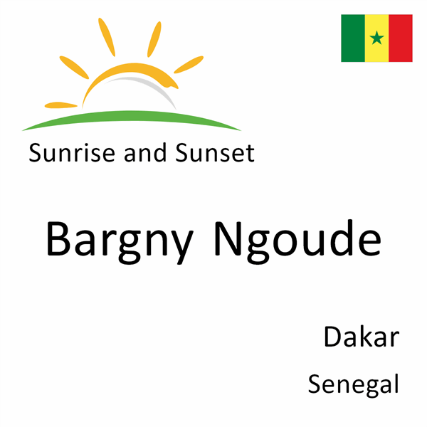 Sunrise and sunset times for Bargny Ngoude, Dakar, Senegal