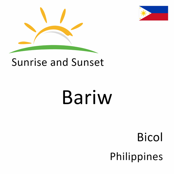 Sunrise and sunset times for Bariw, Bicol, Philippines