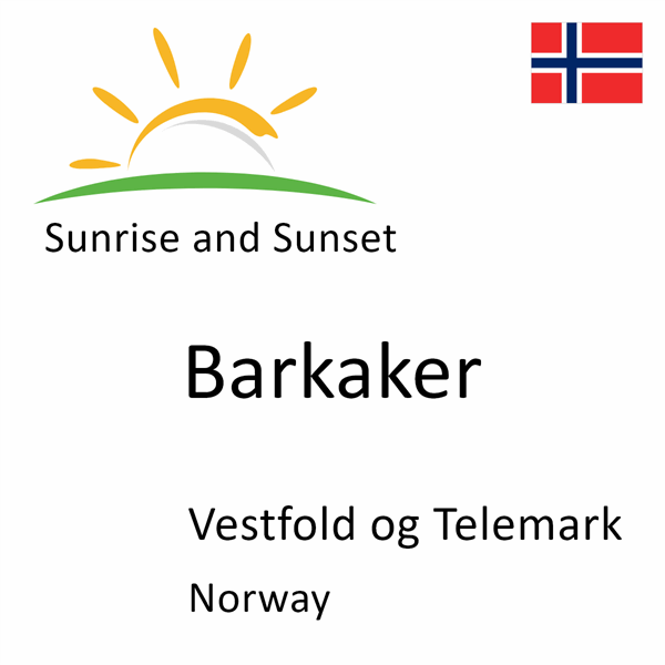 Sunrise and sunset times for Barkaker, Vestfold og Telemark, Norway