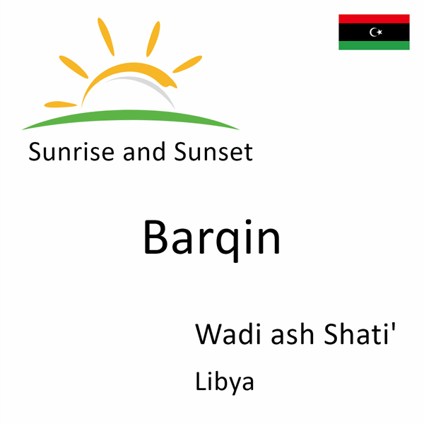Sunrise and sunset times for Barqin, Wadi ash Shati', Libya