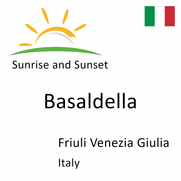 Sunrise and sunset times for Basaldella, Friuli Venezia Giulia, Italy