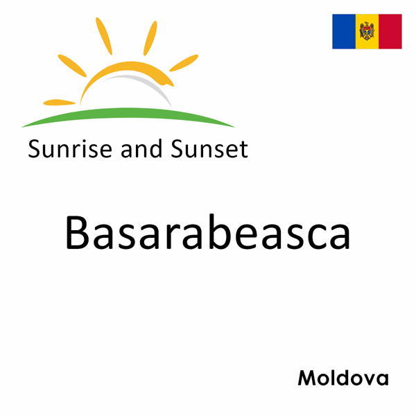 Sunrise and sunset times for Basarabeasca, Moldova